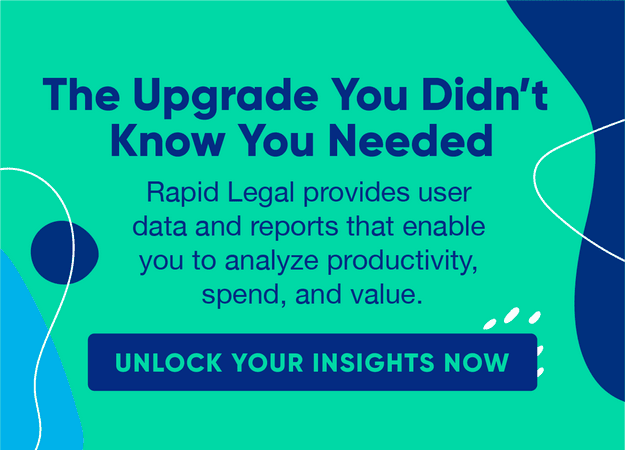Rapid Legal provides user data and reports that enable you to analyze productivity, spend, and value