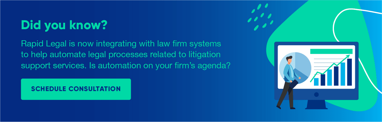 Rapid Legal is now integrating with law firm systems to help automate legal processes related to litigation support services.